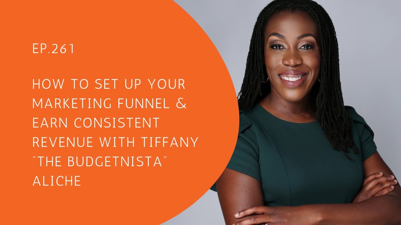Mastering the Art of Building Profitable Marketing Funnels: Insights from Tiffany 'The Budgetnista' for Sustainable Revenue Growth