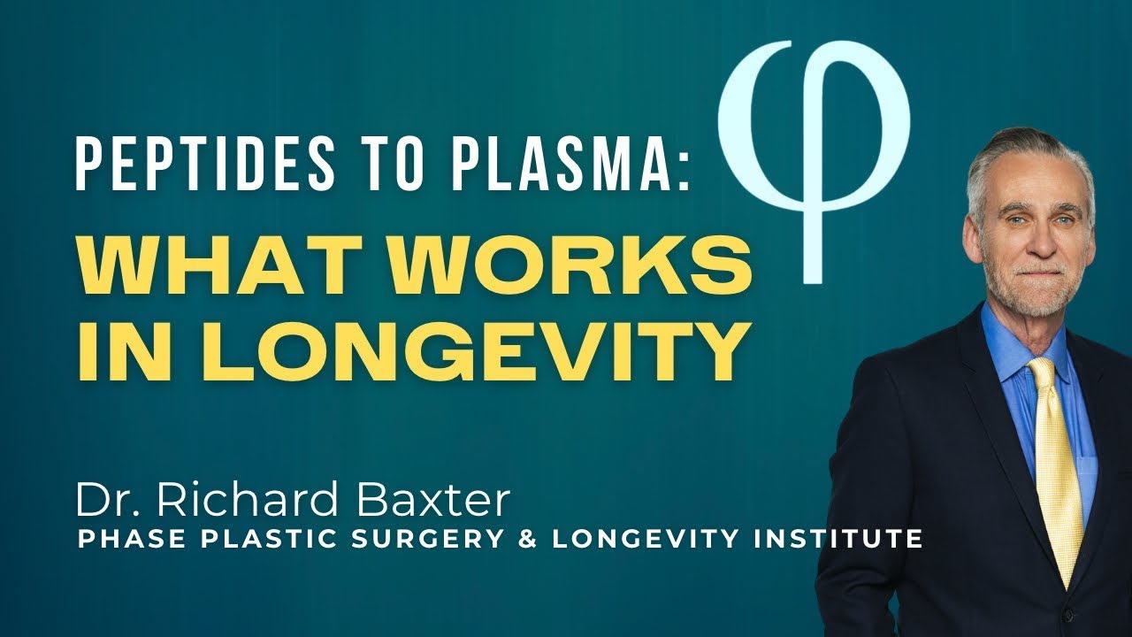 Peptides to Plasma: What Works in Longevity Medicine with Dr. Richard Baxter