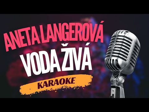 Karaoke – Aneta Langerová – „Voda živá“ | Zpívejte s námi!