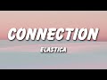 Elastica - Connection (Lyrics)