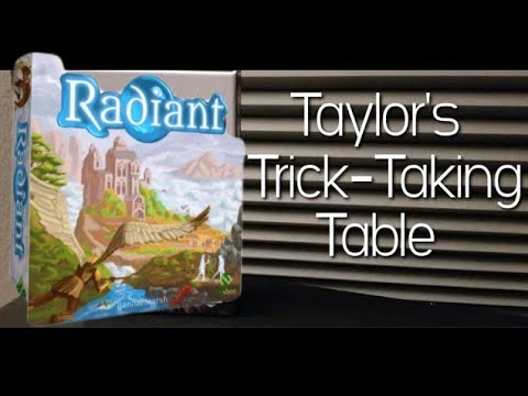 Radiant ~ Taylor's Trick-Taking Table