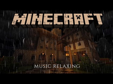 Lightly Mellow - MINECRAFT MUSIC - Heavy Rain, The Sound Of Rain Falling In Soft Music Helps You Relax And Study