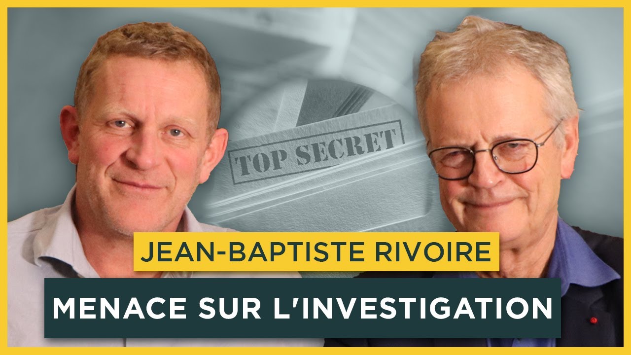 Menace sur l'investigation. Avec Jean-Baptiste Rivoire | Entretiens géopo