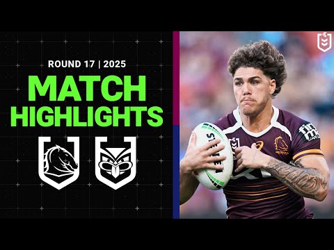 NRL Highlights | 2025 NRL Match Highlights | Broncos v Warriors | Round 17