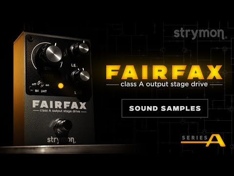 Strymon Fairfax Class A Output Stage Drive Distortion Pedal image 7