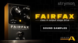 Video thumbnail for Fairfax Class A Output Stage Drive | Sound Samples | Strymon by strymon