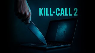 Kill Call 2 Short Horror Film 4K