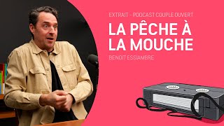 Couple Ouvert Clip - La pêche à la mouche avec Benoit Essiambre