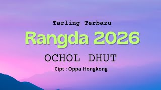 Download lagu Rangda 2026 - Ochol Dhut | Lirik Lagu Tarling Terbaru 2026 (cover)  mp3