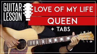 Love Of My Life Guitar Tutorial - Queen Acoustic Guitar Lesson 🎸 |TABS + Fingerpicking|