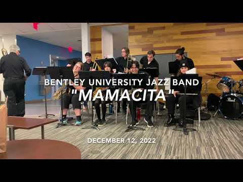 "Mamacita" - Bentley University Jazz Band