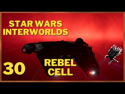 30: Rebel Cell Playthrough - Star Wars Interworlds 0.66 X4 Foundations