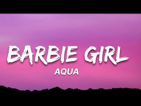 Aqua - Barbie Girl (Lyrics) | 7clouds Lyrics