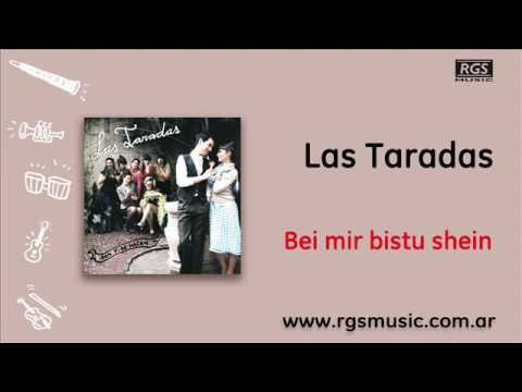 Las Taradas - Bei mir bistu shein