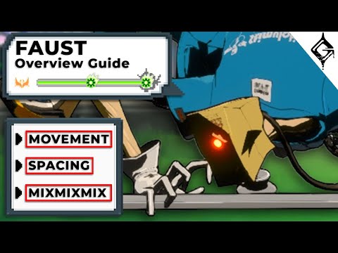 FAUST Guilty Gear STRIVE Overview Guide | Secret Techniques, Items, and More!
