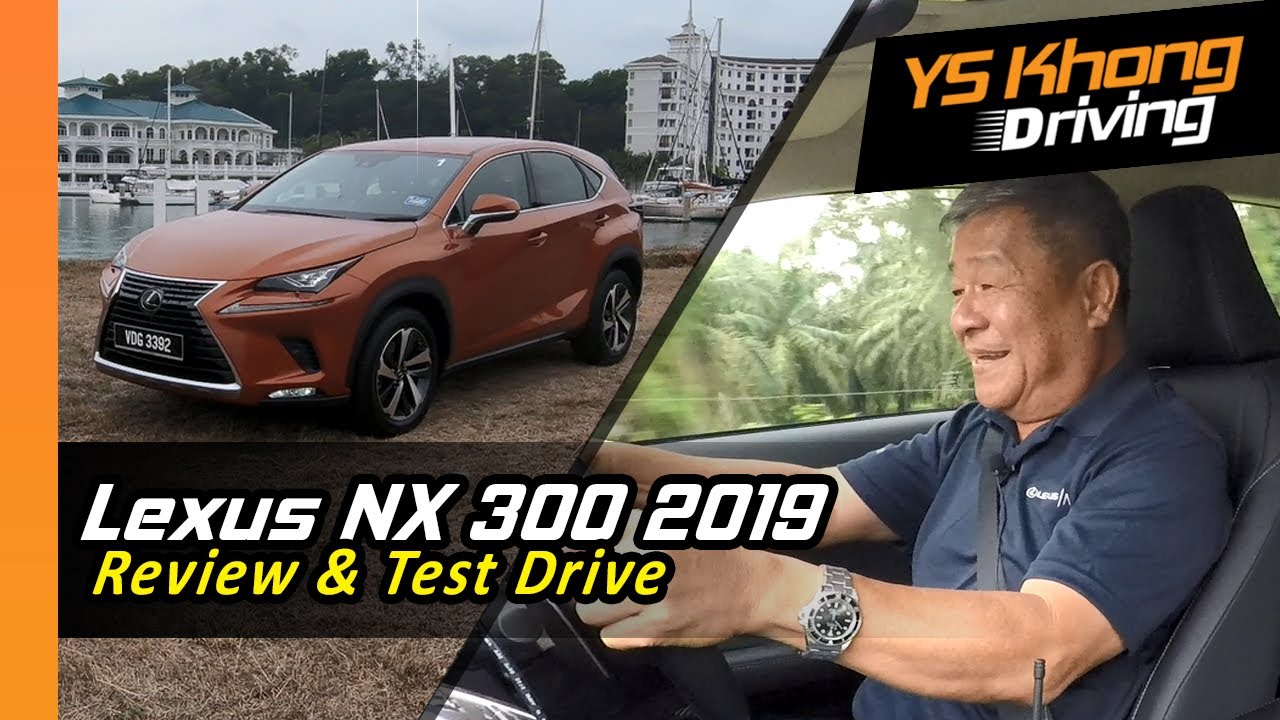 Lexus NX 300 2019 Driven Hard [Test Drive Review] | YS ...