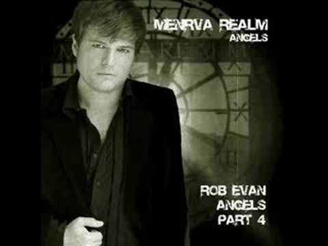 Rob Evan - Angels Part 4 (Menrva Realm)