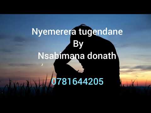 Nyemerera tugendane by Nsabimana donath