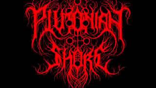 Plutonian Shore - Behold The Great Arcanum