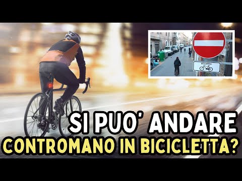 ANDARE IN BICI CONTROMANO: è LEGALE o rischio SANZIONI per la violazione del CODICE DELLA STRADA?