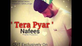 TERA PYAR - Nafees Singer | Official Song Promo | Teaser | Trailer