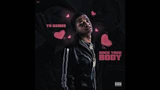 YK Osiris - Rock Your Body