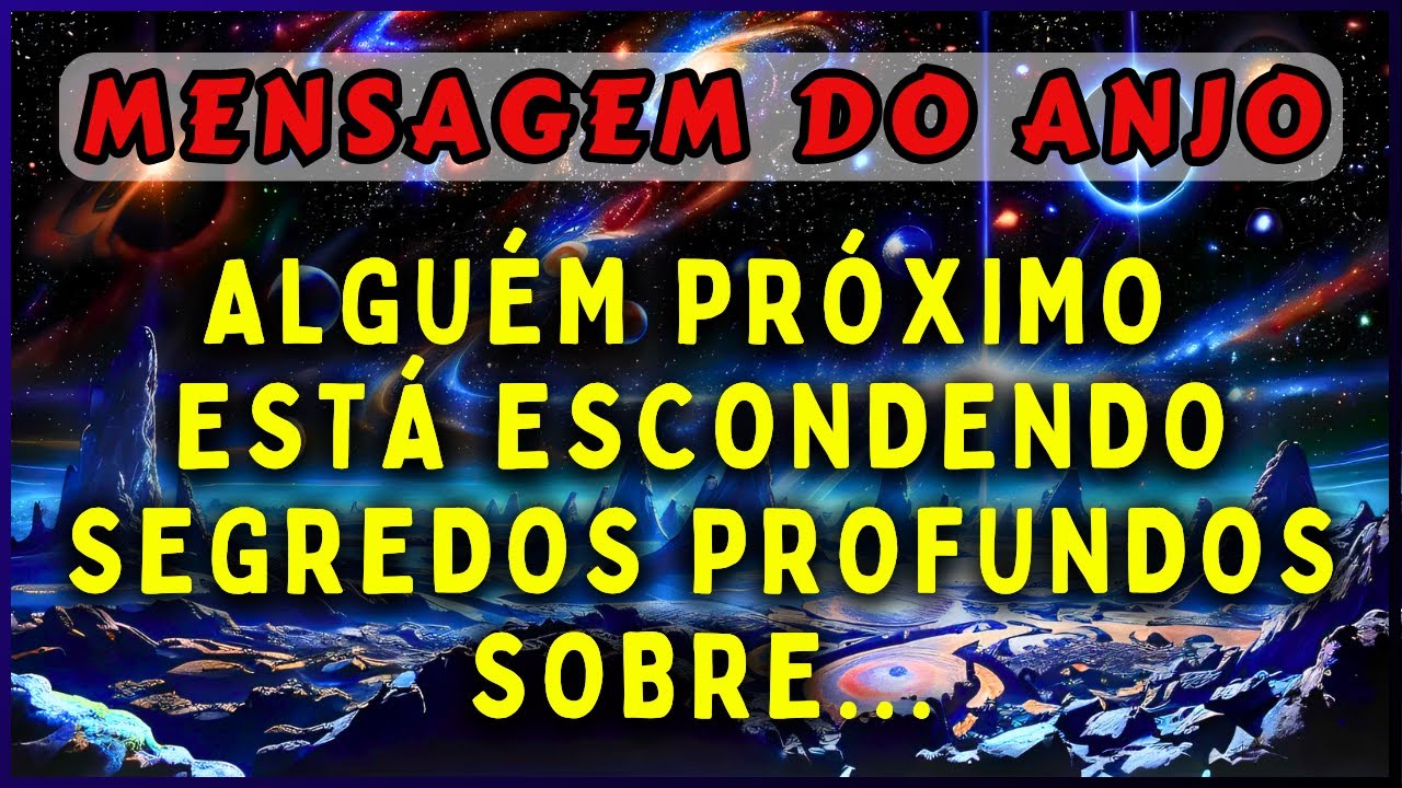 🔴ALGUÉM PRÓXIMO ESTÁ ESCONDENDO SEGREDOS PROFUNDOS SOBRE...| 💌MENSAGEM DOS ANJOS