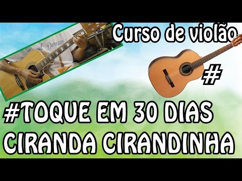 VÍDEO AULA 1 CIRANDA CIRANDINHA CURSO DE VIOLÃO COMPLETO - RVP0