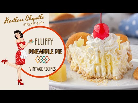 Fluffy Pineapple Pie from 1941| Vintage Recipes| Restless Chipotle