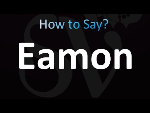 How to Pronounce Eamon (correctly!)