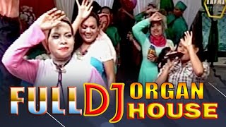 Download lagu FULL DJ / HOUSE ORGAN /REMIX / KOLEKSI MUSIK PANGGUNG ORGAN TUNGGAL BERSAMA MUSIC mp3