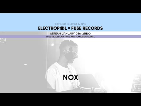 Nox - Live @ ElectroPool x Fuse Records 13.11.21