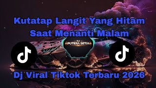 Download lagu DJ KUTATAP LANGIT YANG HITAM SAAT MENANTI MALAM | KAU TIPU AKU | VIRAL TIKTOK TERBARU 2026 | SLOW mp3