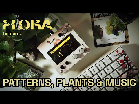ambient talkie: ep 41 - revisiting FLORA on norns