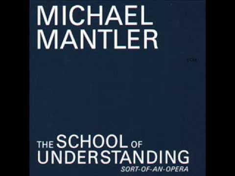 Michael Mantler - The School Of Understanding - Platitudes