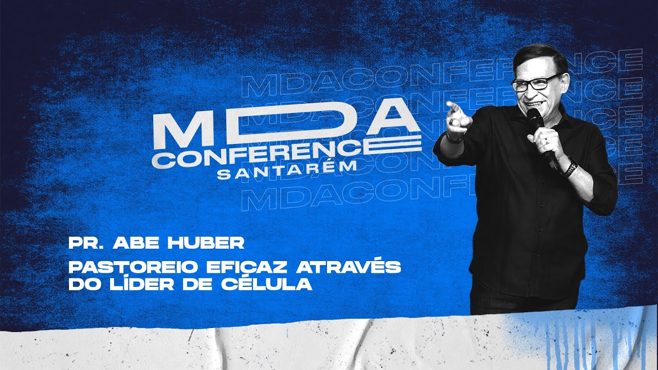 Pr. Abe Huber - Pastoreio eficaz através do líder de célula