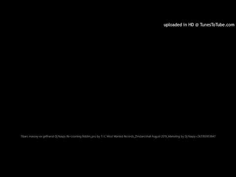 Tibars mavoxy-ex girlfriend-Dj Naspy Re-counting Riddim_pro by T.I.C Most Wanted Records_Zimdancehal