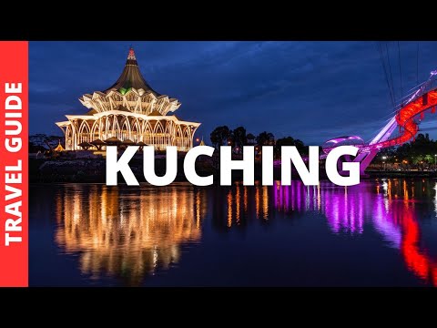 Kuching Malaysia Tourist Guide: Top Things to See & Do