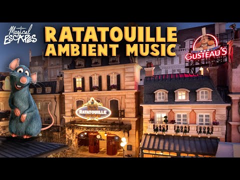 Remy's Ratatouille Adventure - EPCOT Park Ambience | Relax, Study, Sleep