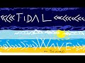 The Amazing Tidal Wave