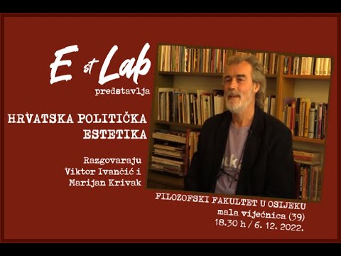 EstLab - Hrvatska politička estetika - gost Viktor Ivančić