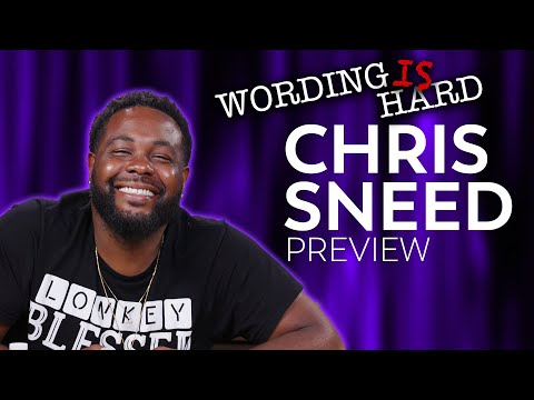 Chris Sneed Sneak Peak! Wording is HARD