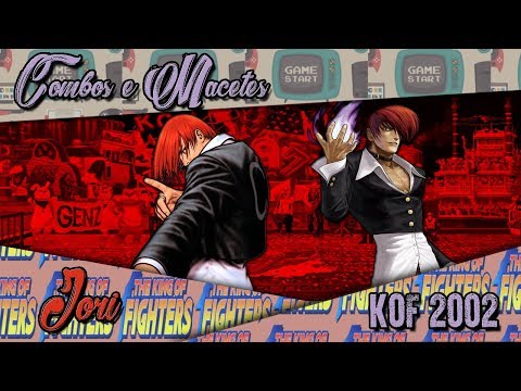 KOF 2002 Iori Dicas combos e macetes