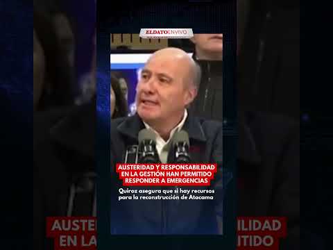 Quiroz: la austeridad permite responder a la emergencia en Atacama