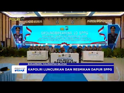 KAPOLRI RESMIKAN DAN LUNCURKAN DUA DAPUR SPPG