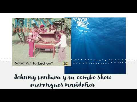 Johnny ventura y su combo show   merengues navideños   I