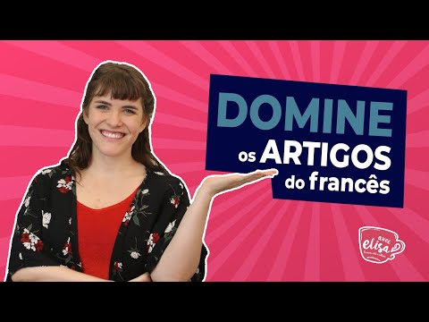 Como usar os artigos definidos e indefinidos em francês