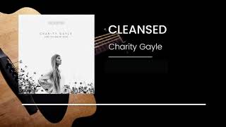 Charity Gayle - Cleansed (1 Hour Loop)