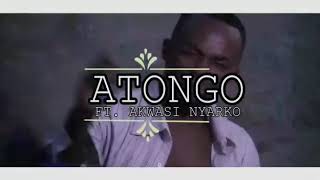 ATONGO Onyame nfrewo by Daniel K. Dwomoh ft. Akwasi Nyarko-Ghana gospel music 2019 official video