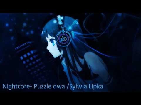 Nightcore - Puzzle Dwa /Sylwia Lipka